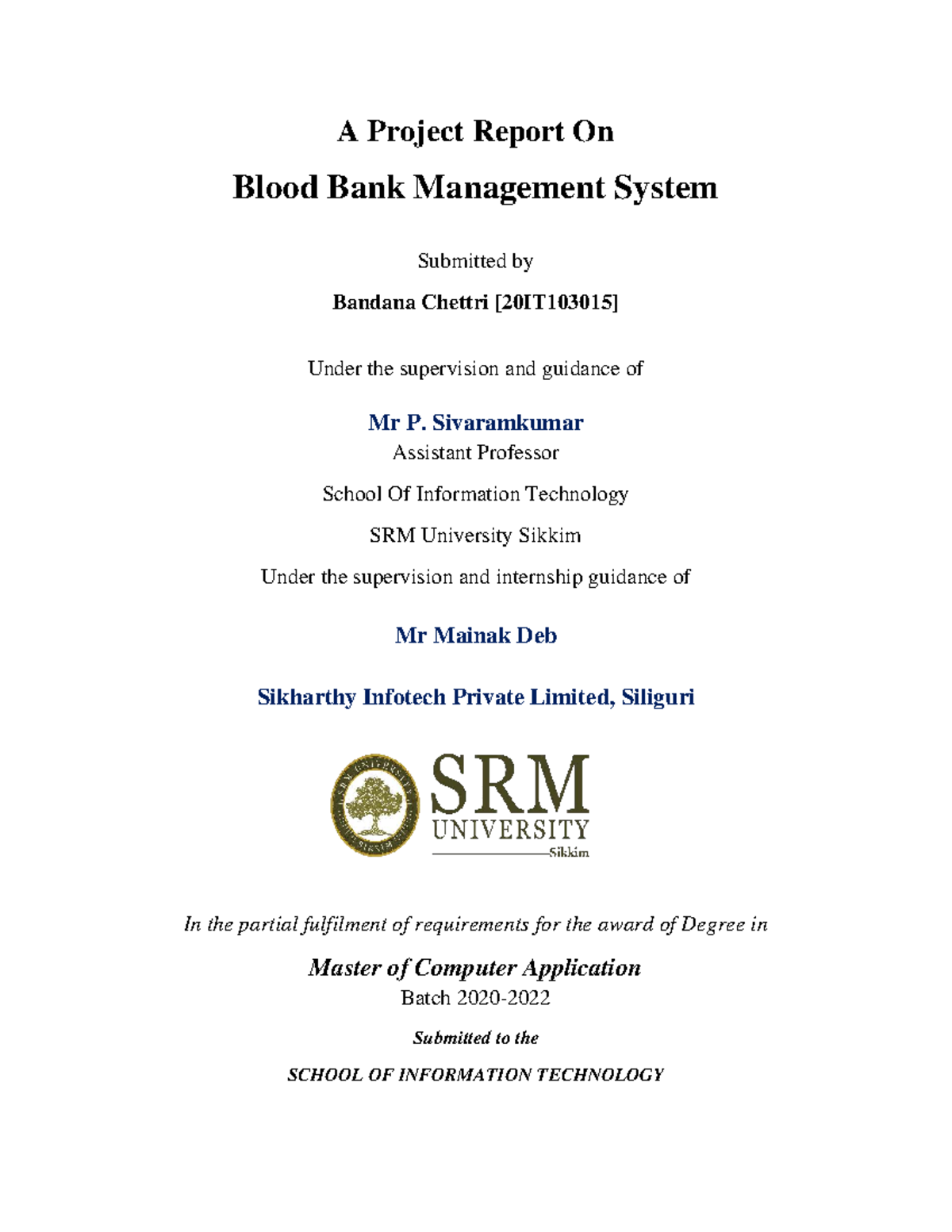 Project Report on Blood Bank Management System - MCA 20IT103015 - Studocu