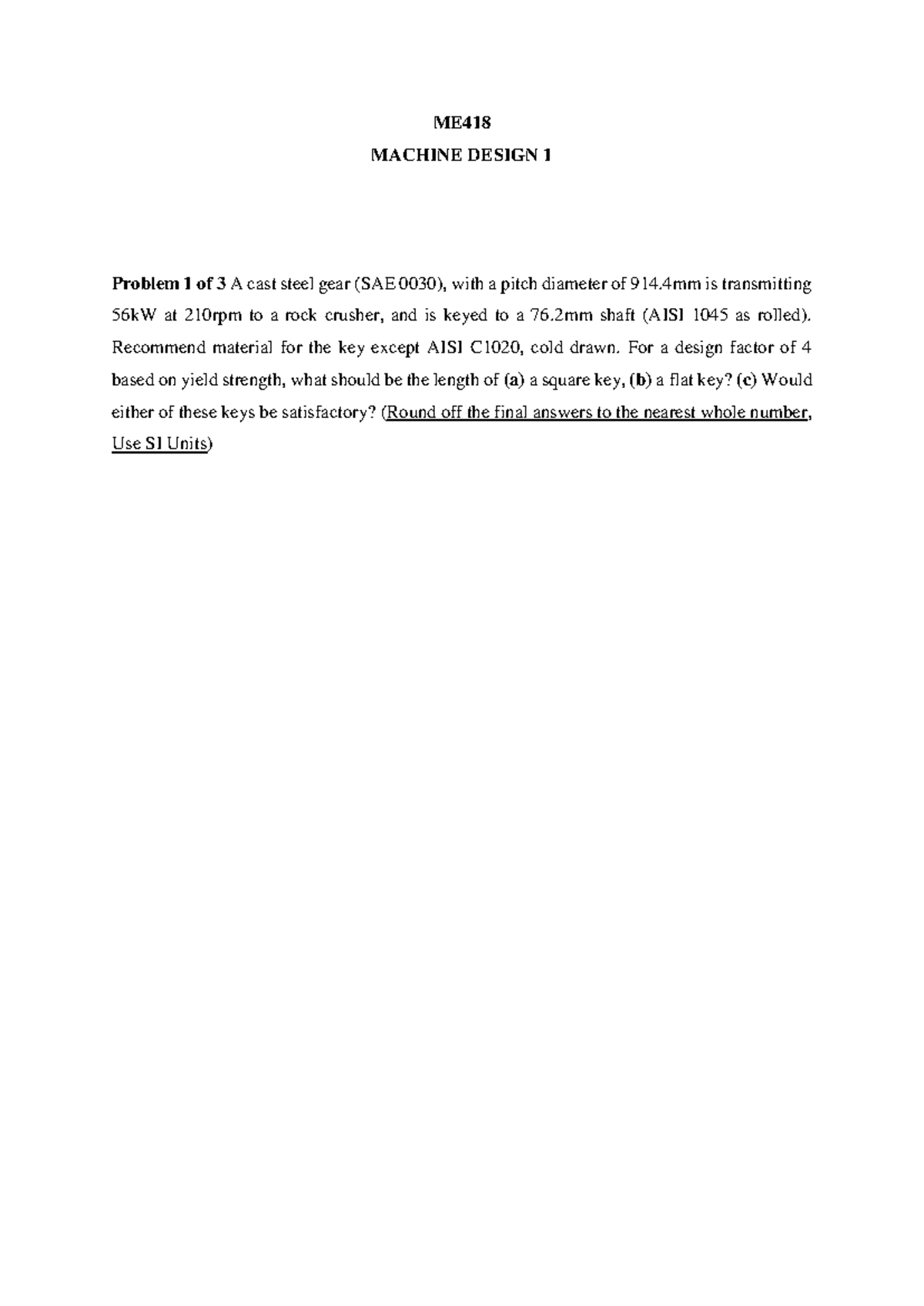 Machine Design Problem - ME MACHINE DESIGN 1 FINAL EXAMINATION Problem ...