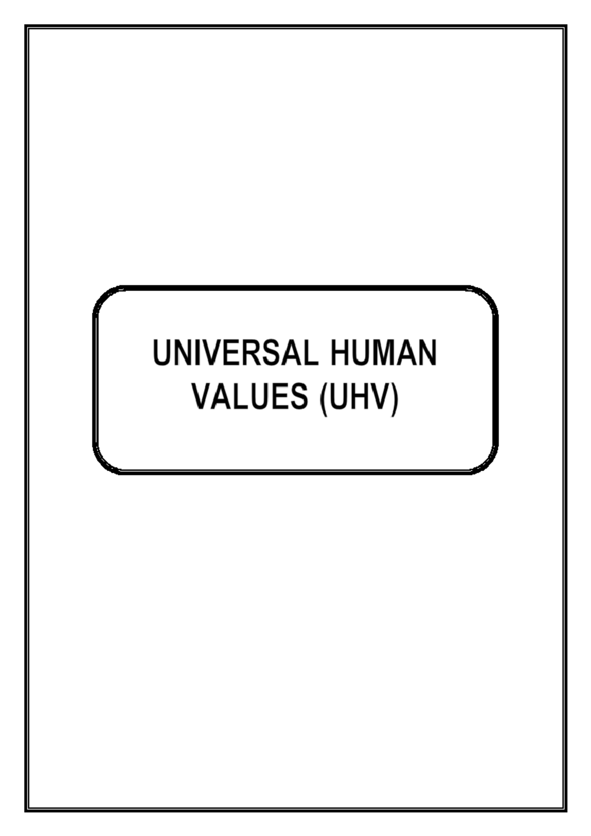 UHV Syllabus: Universal Human Values Teaching Overview and Curriculum ...