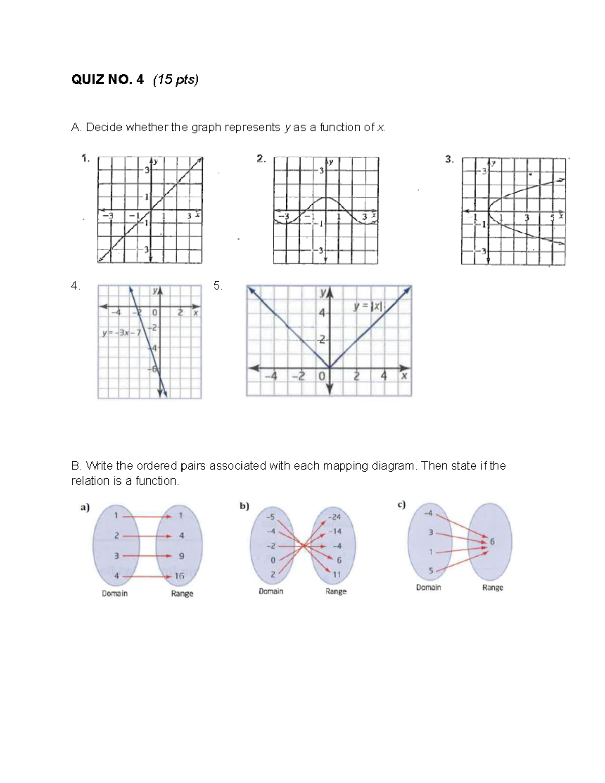 QUIZ NO. 4 - Answer the problem - QUIZ NO. 4 (15 pts) A. Decide whether ...