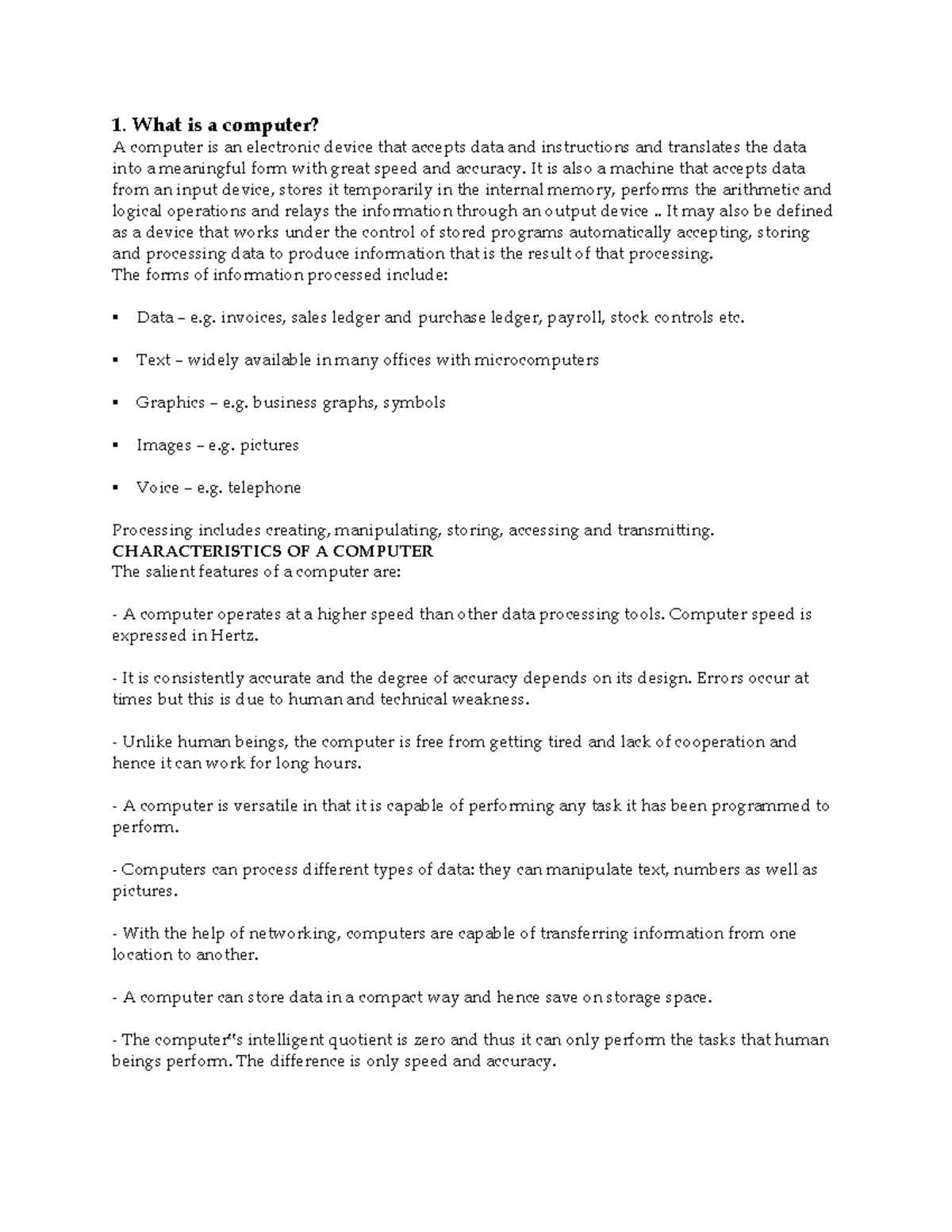 Computer system - NOTES - 1. What is a computer? A computer is an ...