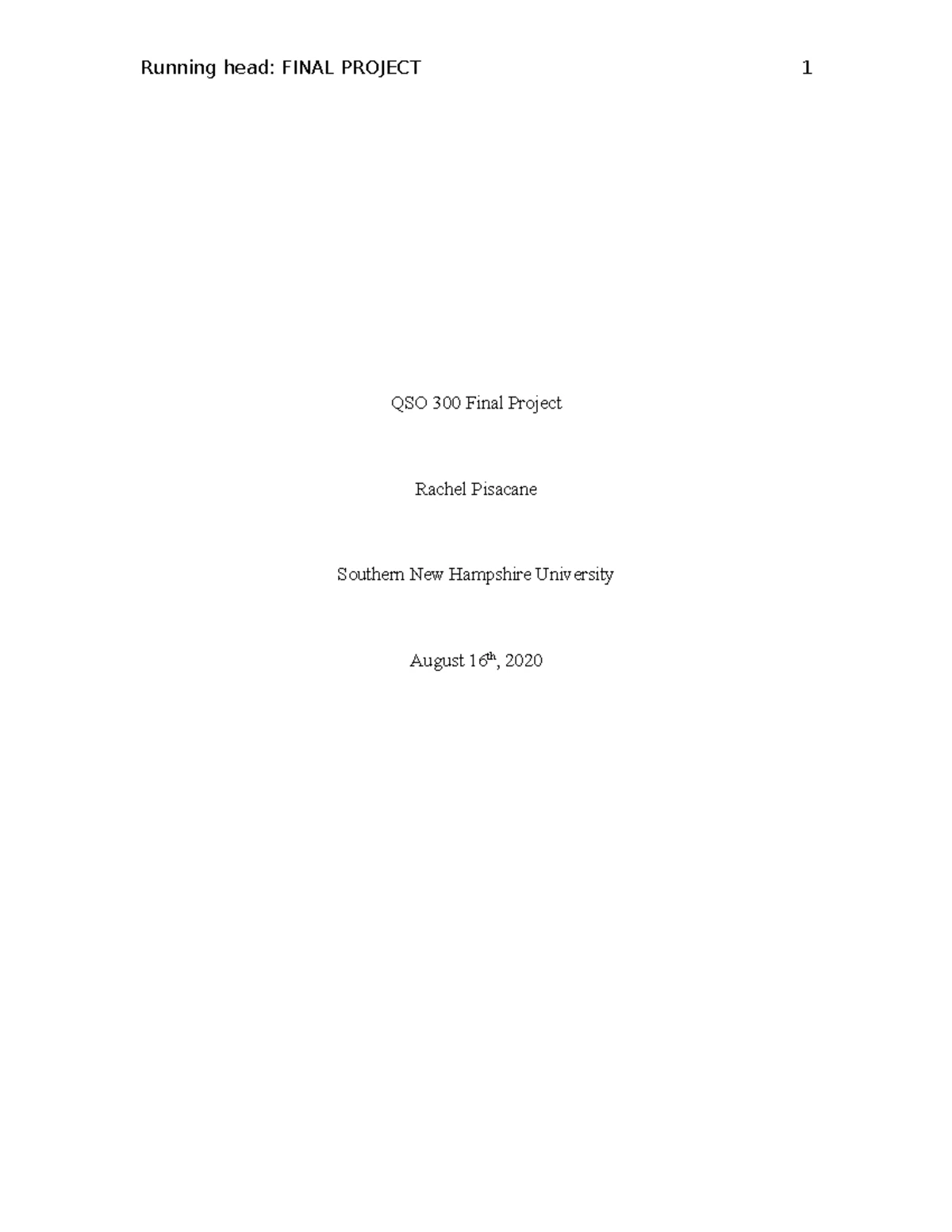QSO 300 Milestone Two Ortiz - Running Head: FINAL PROJECT MILESTONE TWO ...