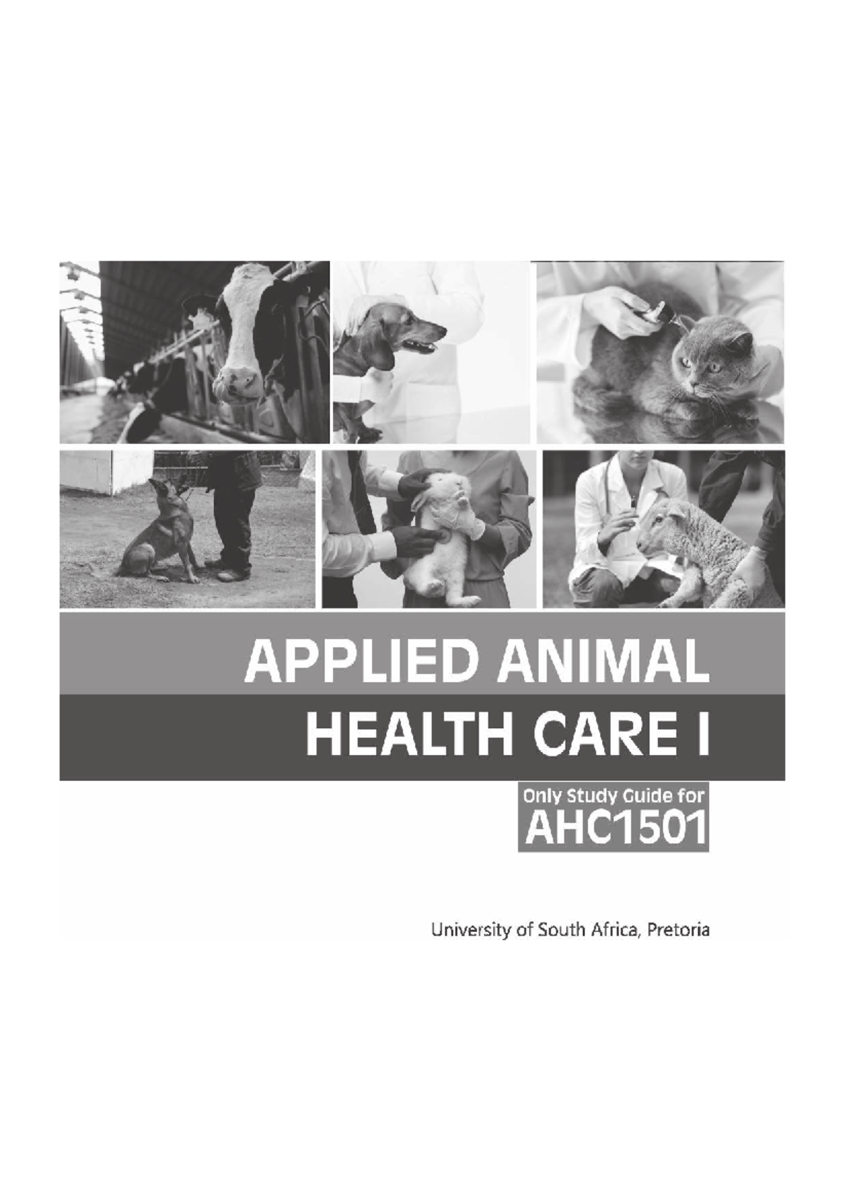 AHC1501 Study Guide: Practical Learning in Animal Health Care - Studocu