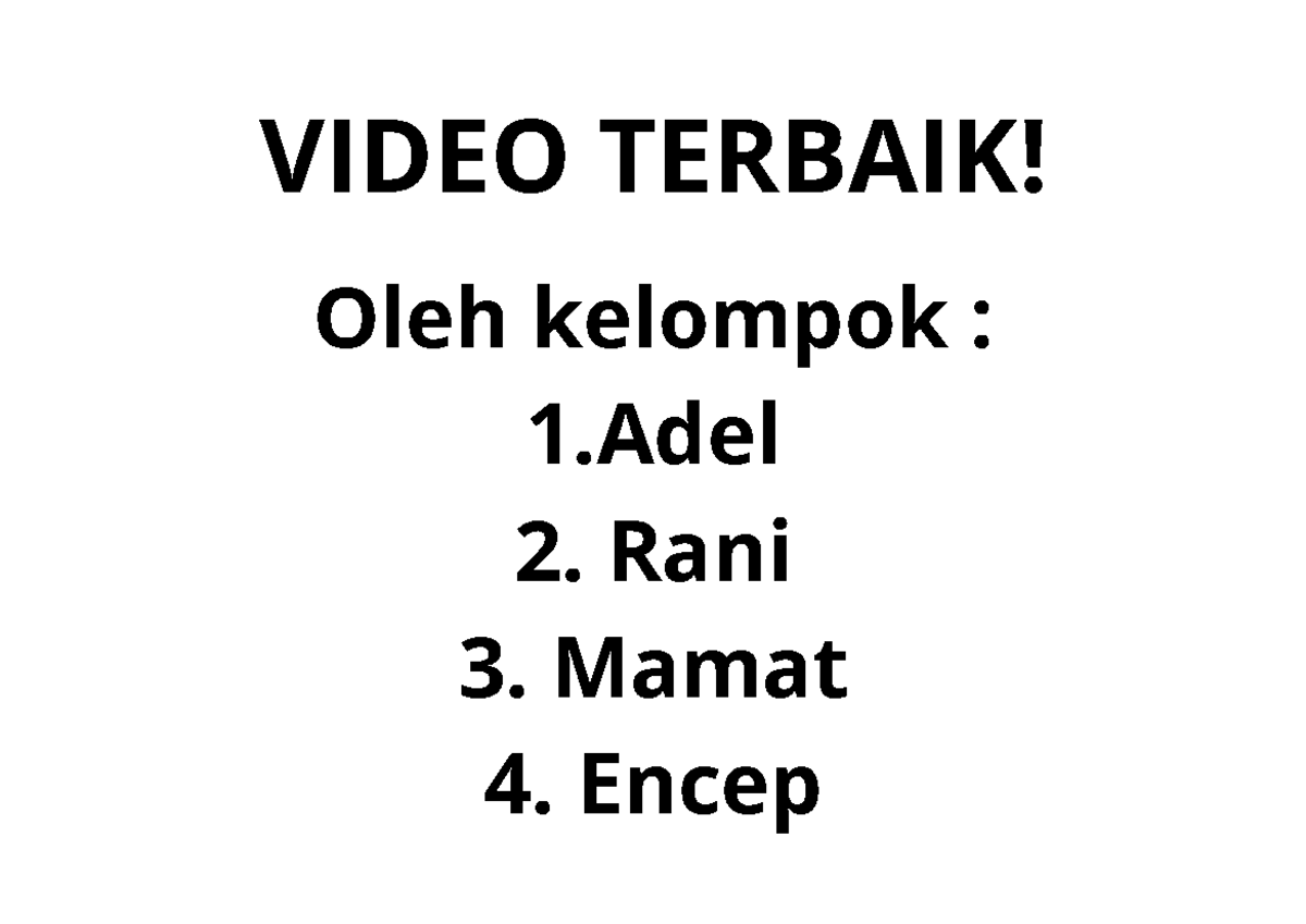 Video Terbaik - ..... - Contoh Berkas - VIDEO TERBAIK! Oleh kelompok ...