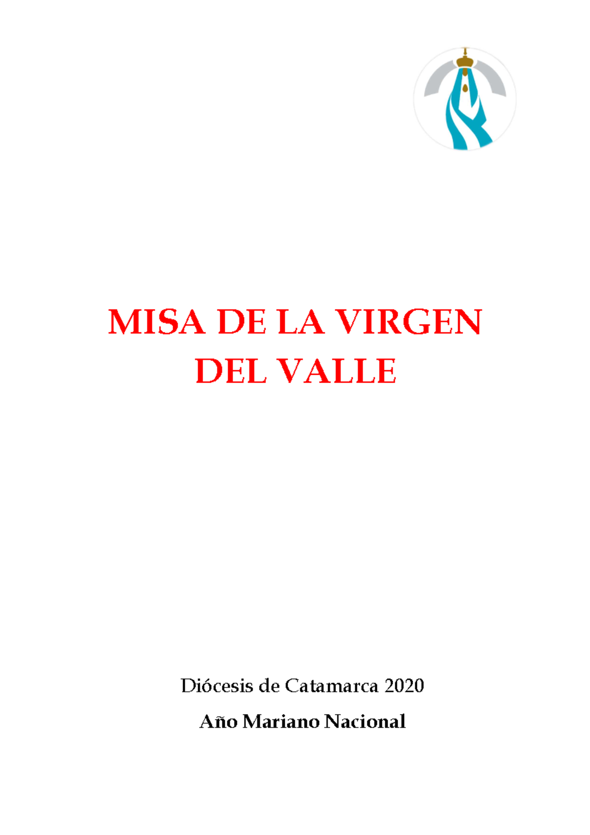 Misa de la Virgen del Valle - MISA DE LA VIRGEN DEL VALLE Diócesis de ...