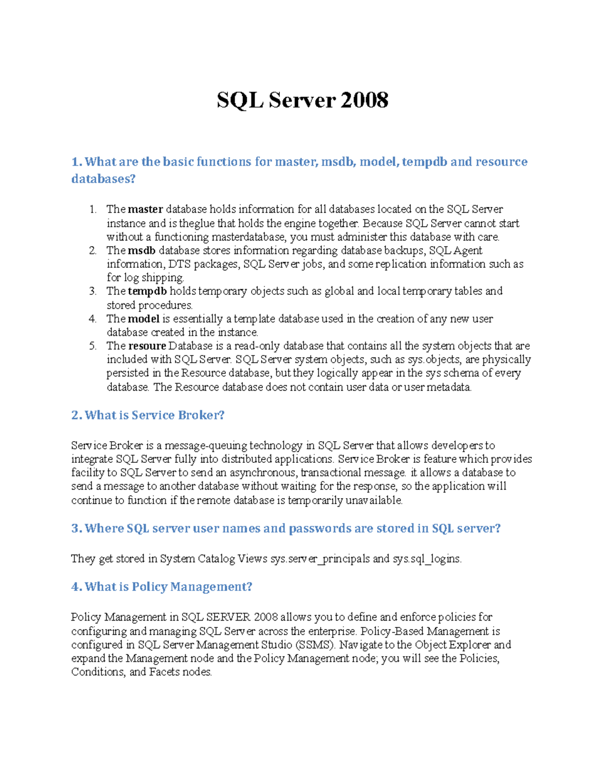 SQL Server 2008 - SQL Server 2008 1. What are the basic functions for ...