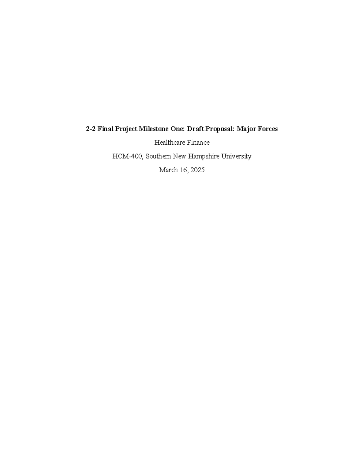 2-2 Final Project Milestone One - Draft Proposal - Major Forces copy ...