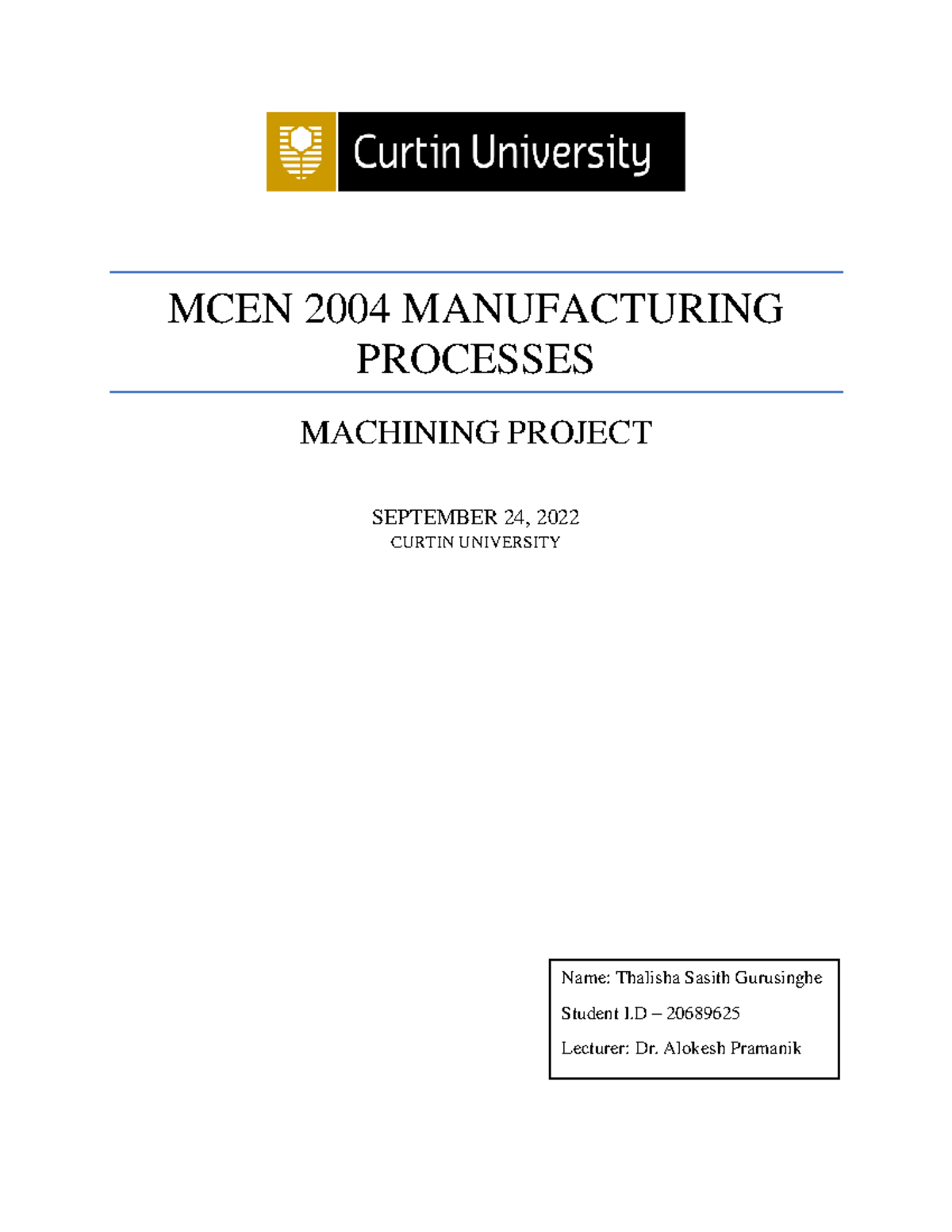 MCEN 2004 Machining Lab Project Report by Thalisha S. Gurusinghe - Studocu