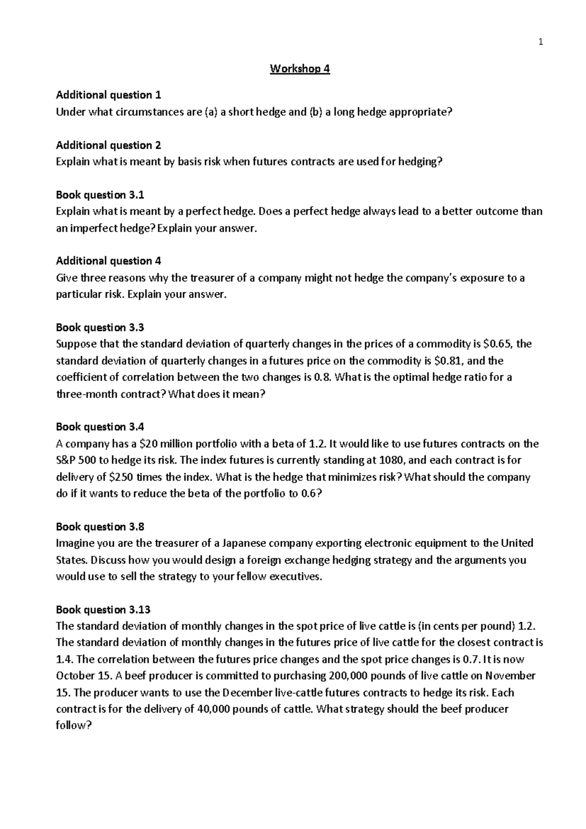 WS 4 - Additional Questions on Hedging Strategies and Risks - Studocu