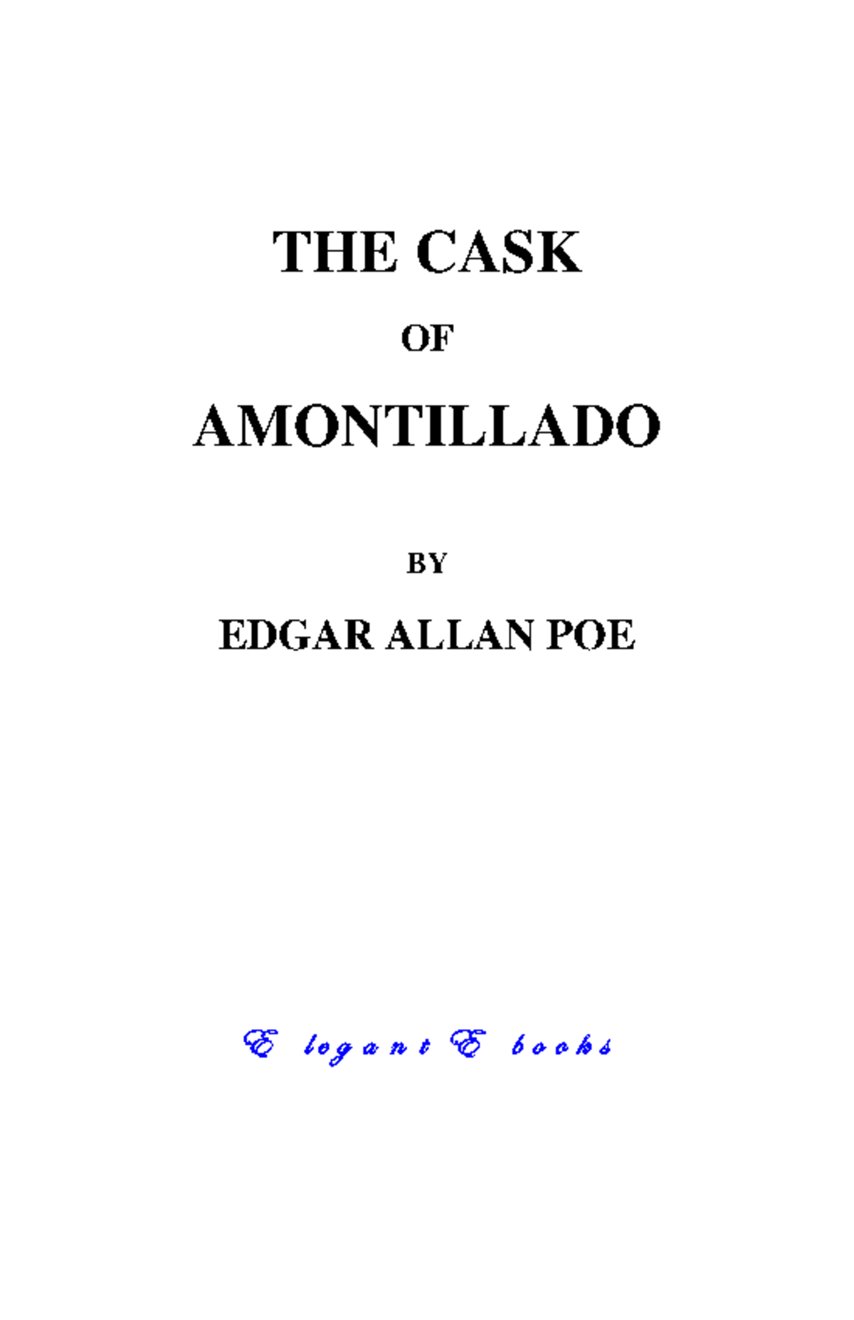 The Cask of Amontillado - Analysis and Summary of Poe's Work - Studocu