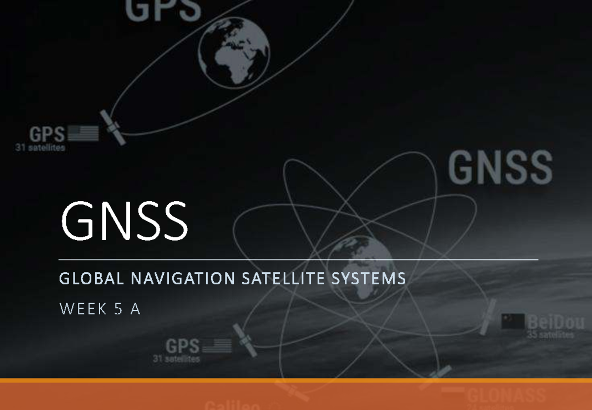GNSS Lecture 5: Understanding Global Navigation Satellite Systems - Studocu