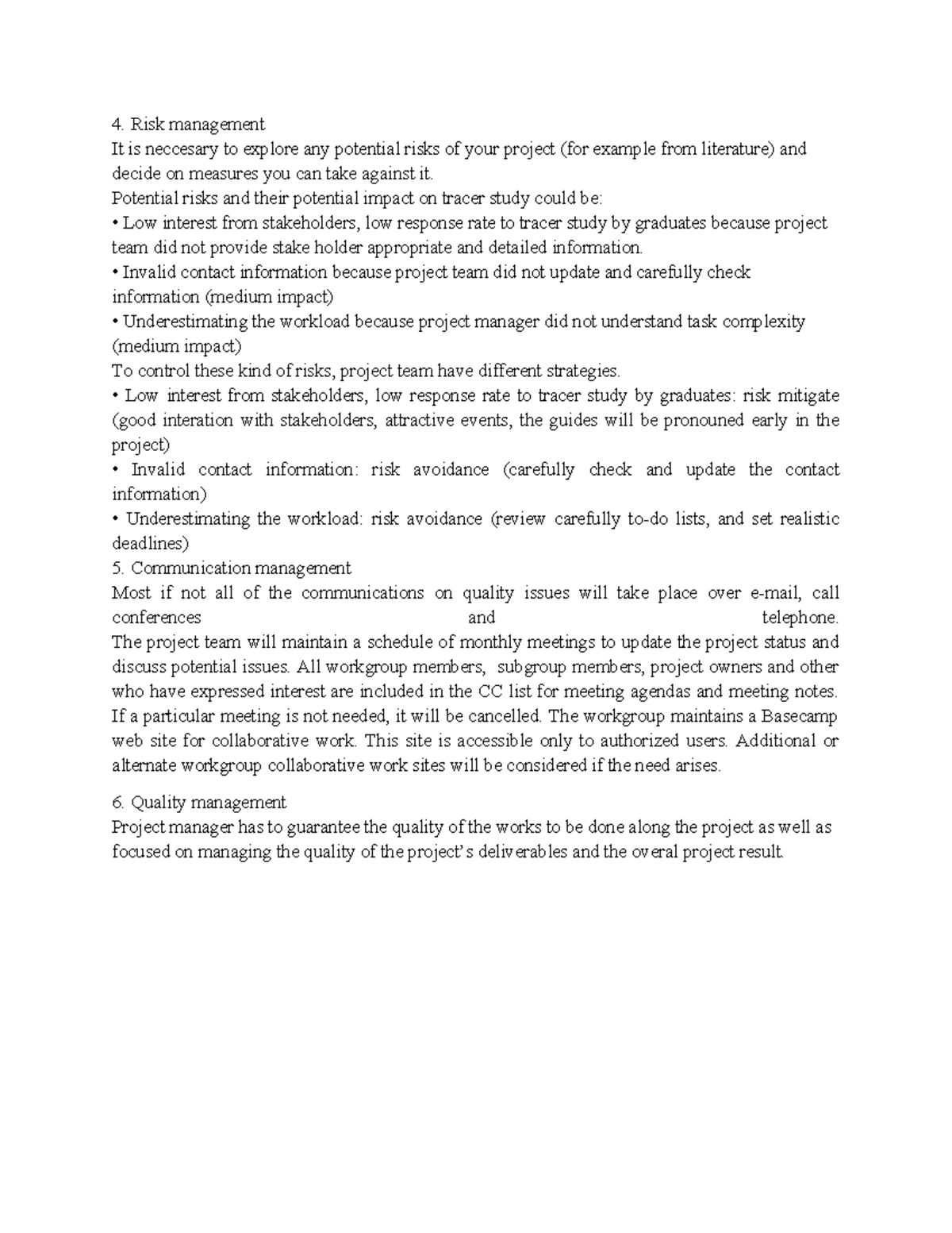 Case study - Risk management It is neccesary to explore any potential ...