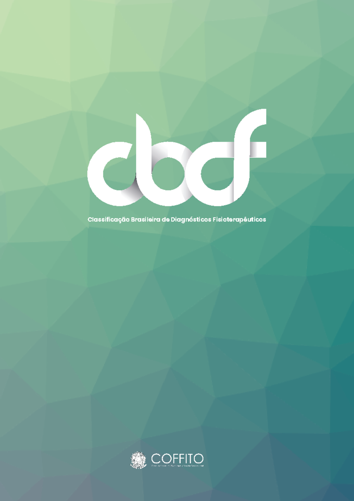 Classificação CBDF de Diagnósticos Fisioterapêuticos: Princípios e ...