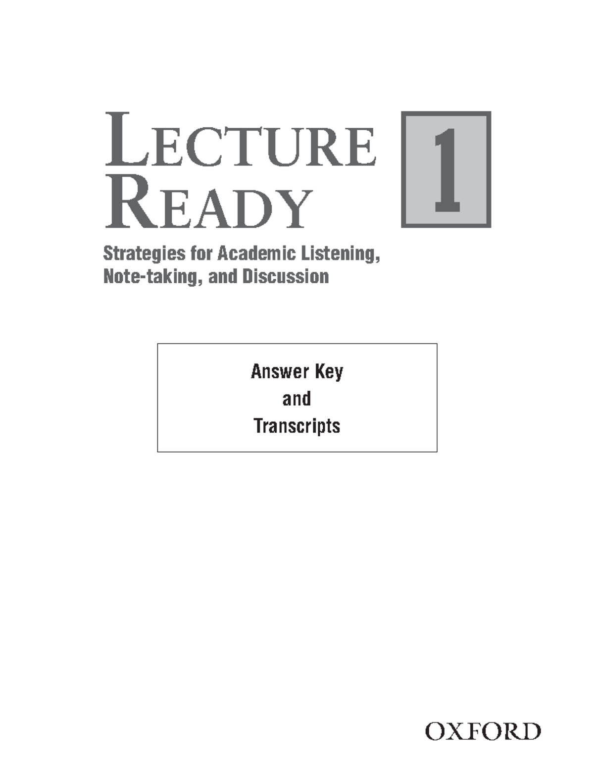 Lecture Ready 1 (LR AK 1): Comprehensive Answer Key & Transcripts