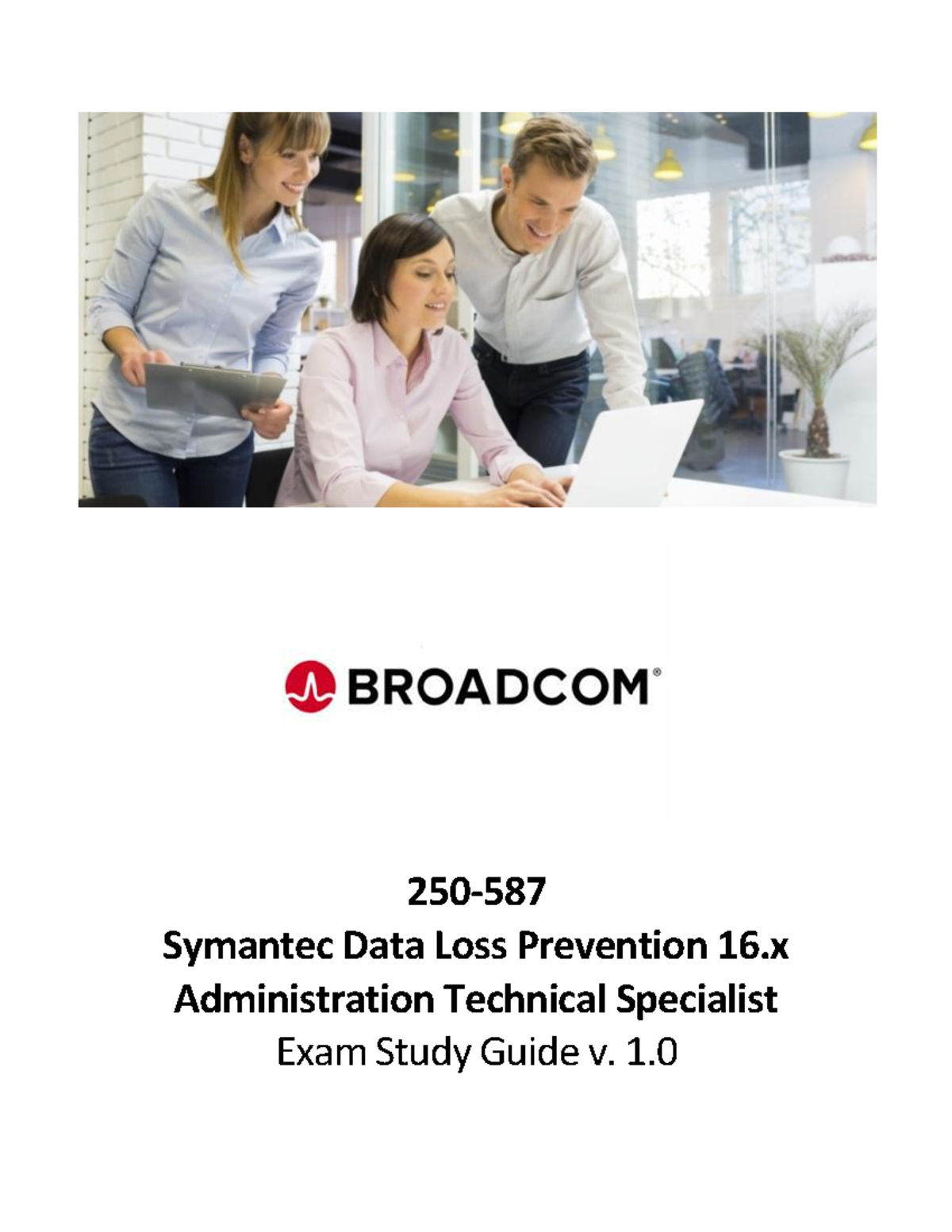 Symantec Data Loss Prevention 16.x Admin Exam Study Guide v1.0 - Studocu