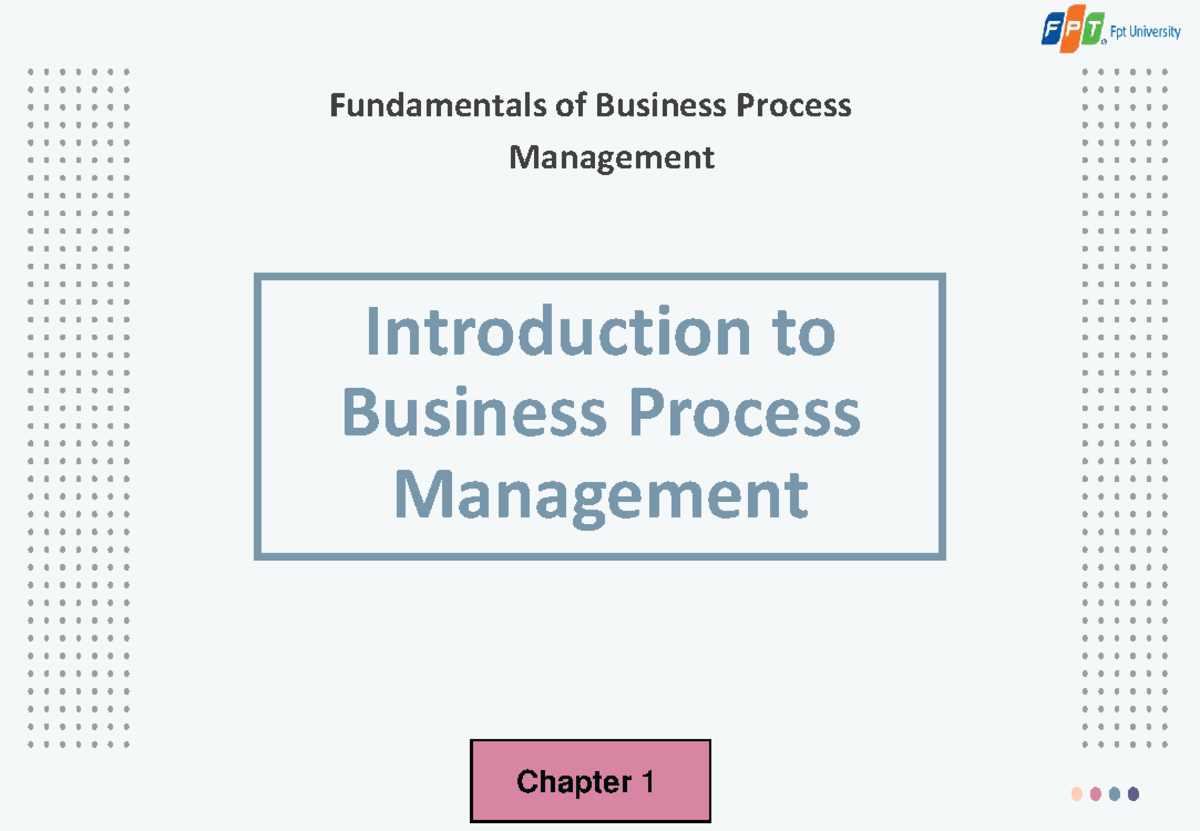 BPM 101: Introduction to Business Process Management - Chapter 1 - Studocu