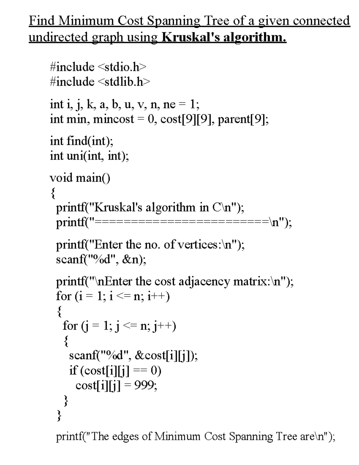Kruskal source code - Find Minimum Cost Spanning Tree of a given ...
