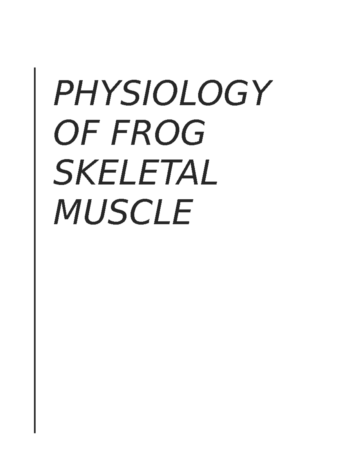 DFF-Lab Report 2: Physiology of Frog Skeletal Muscle Study - Studocu