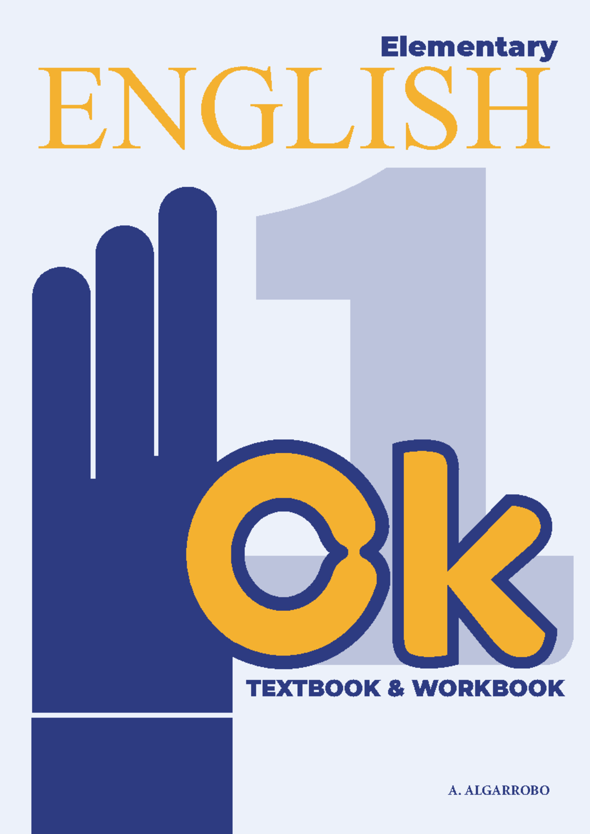 TEXTBOOK & WORKBOOK - Elementary TEXTBOOK & WORKBOOK ENGLISH A ...