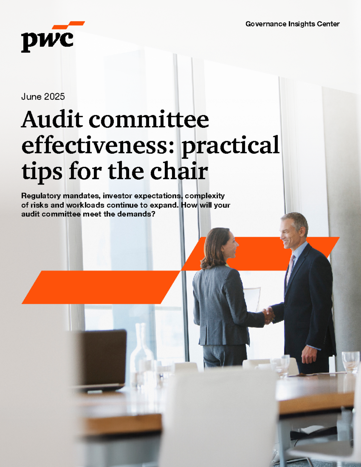 Audit Committee Effectiveness: Practical Tips for Chairs (PwC 2025 ...