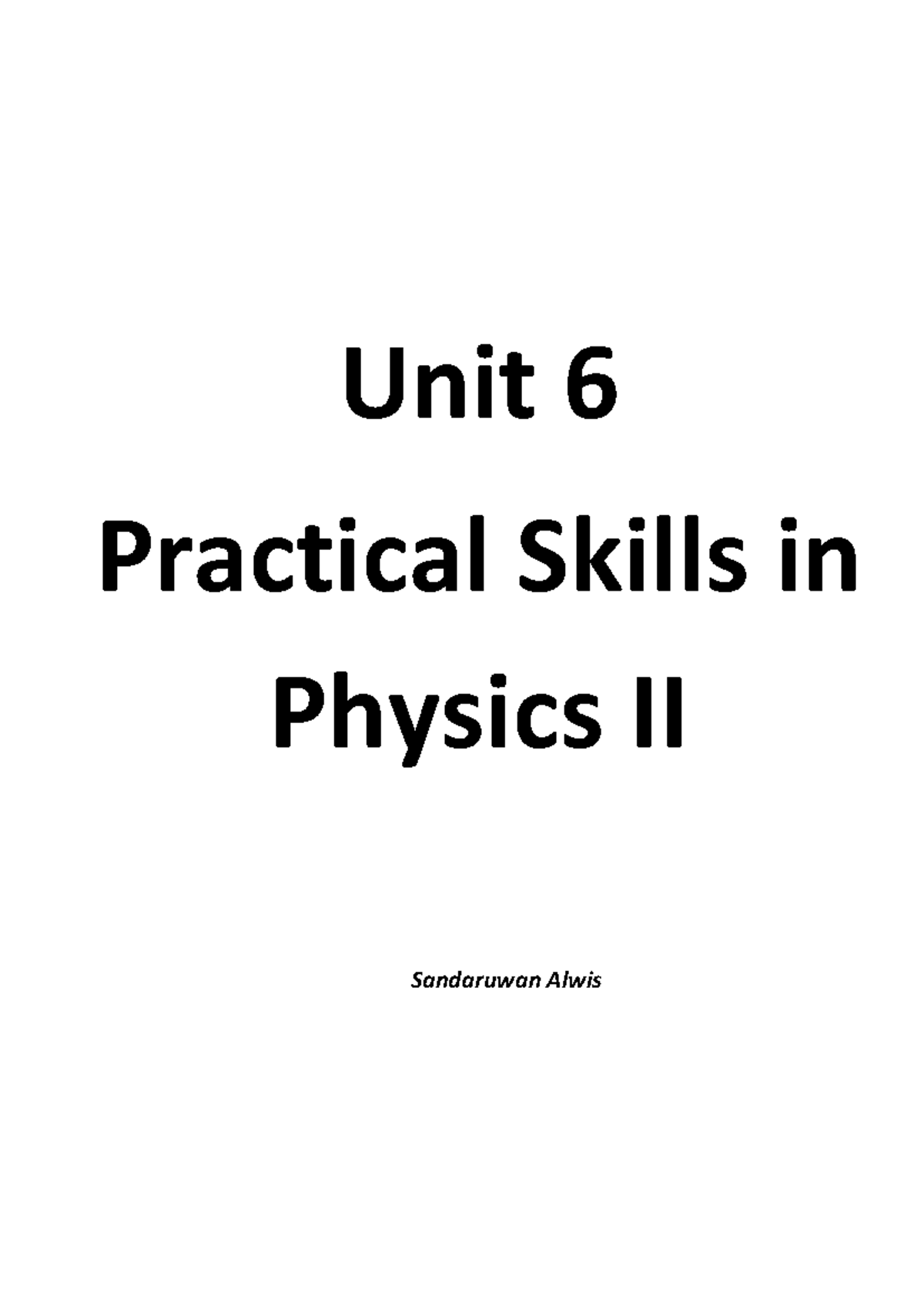 Unit 6 - A-Level Physics Notes on Practical Skills and Uncertainties ...