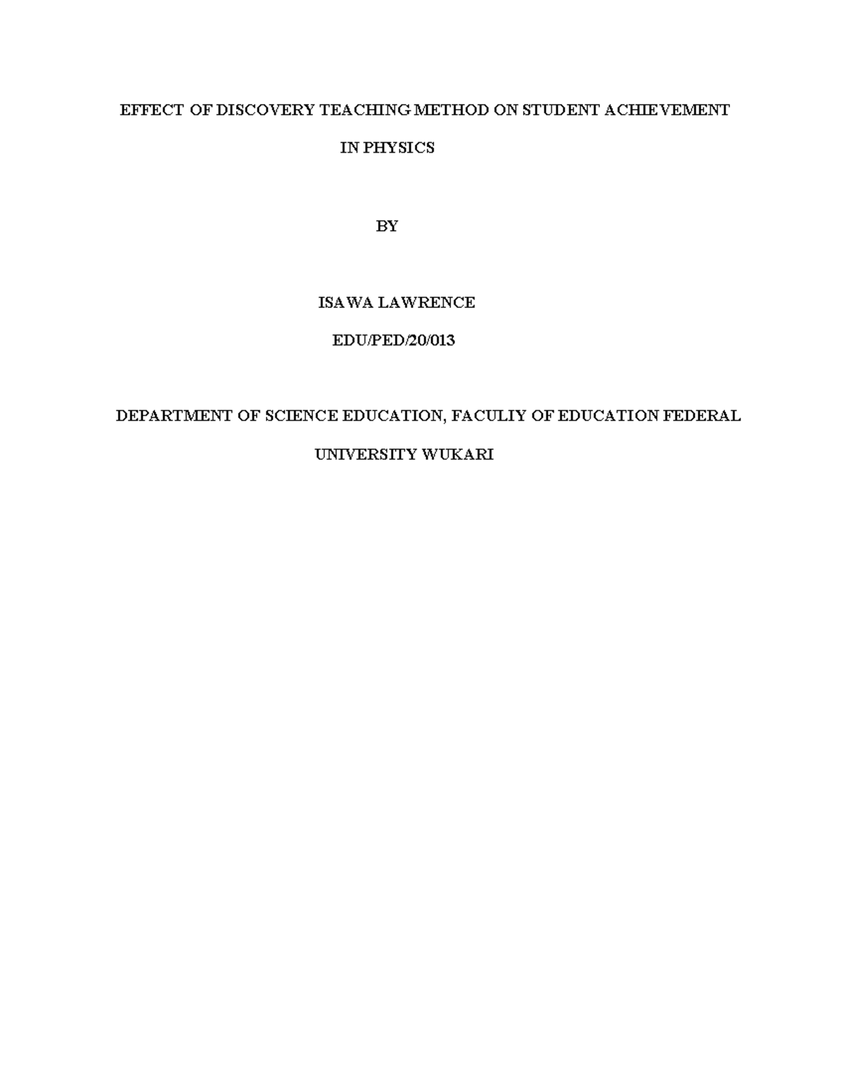 The Effect of Discovery Teaching Method on Physics Achievement (EDU/PED ...