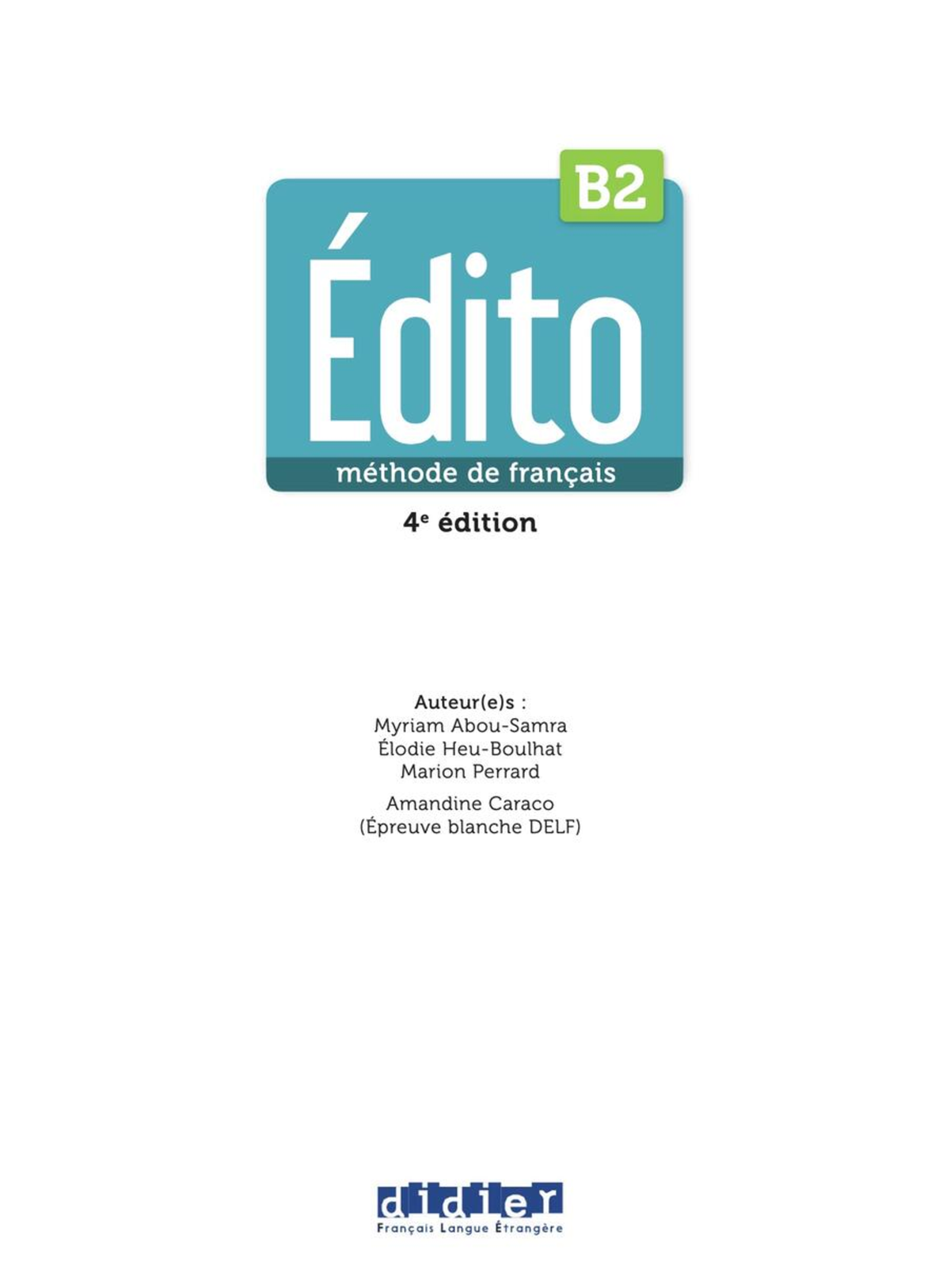 Édito B2 - Méthode de Français (4e Édition) pour DELF - Studocu