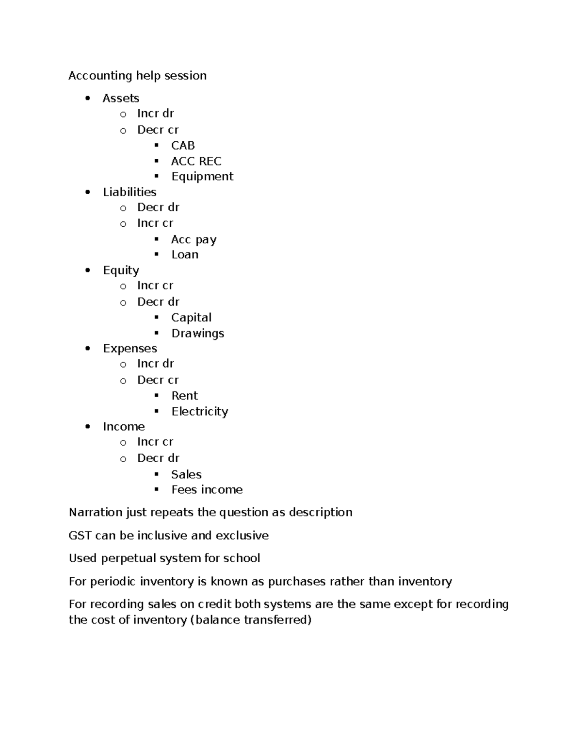 Help session notes - Accounting help session Assets o Incr dr o Decr cr ...