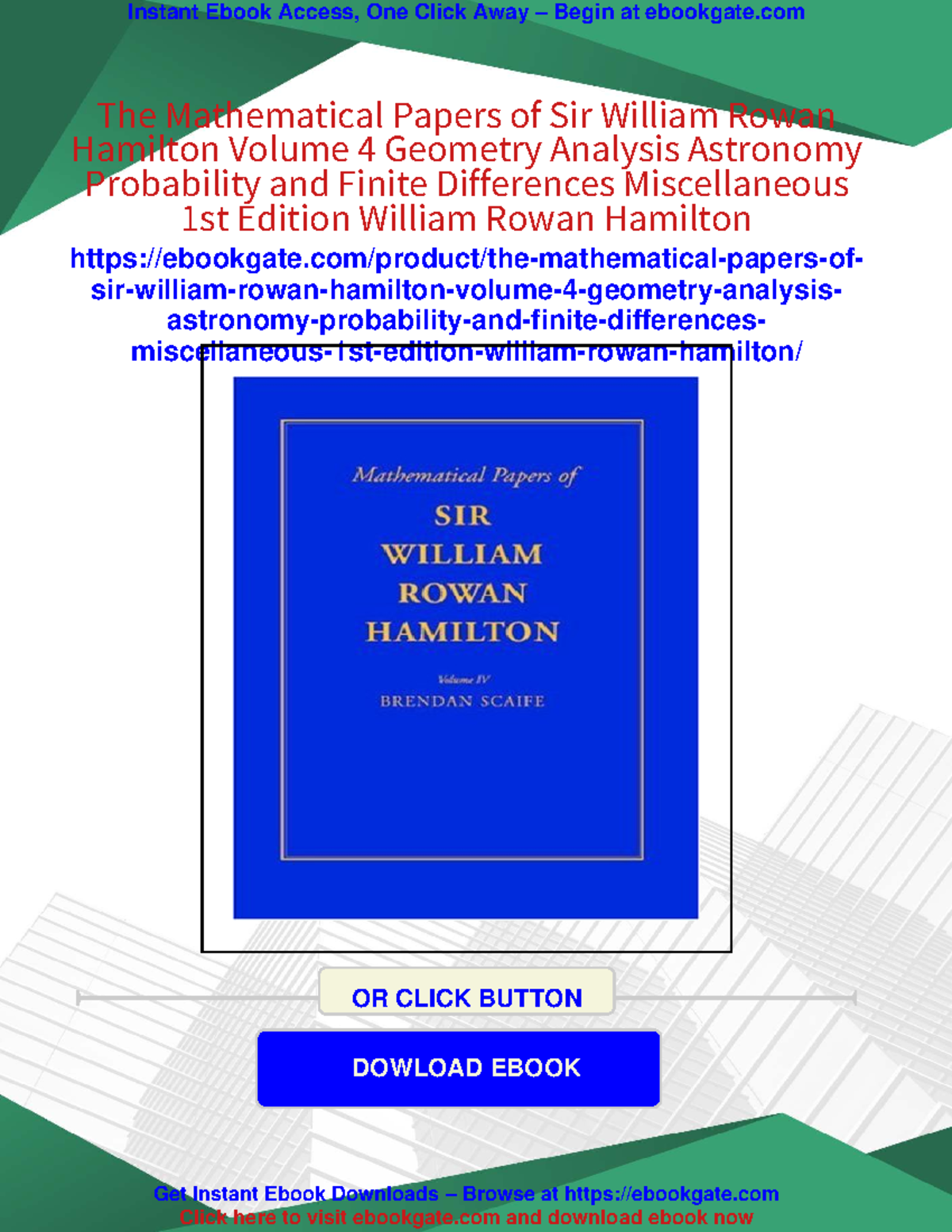 Mathematical Papers of Sir William Rowan Hamilton Vol. IV: Geometry ...