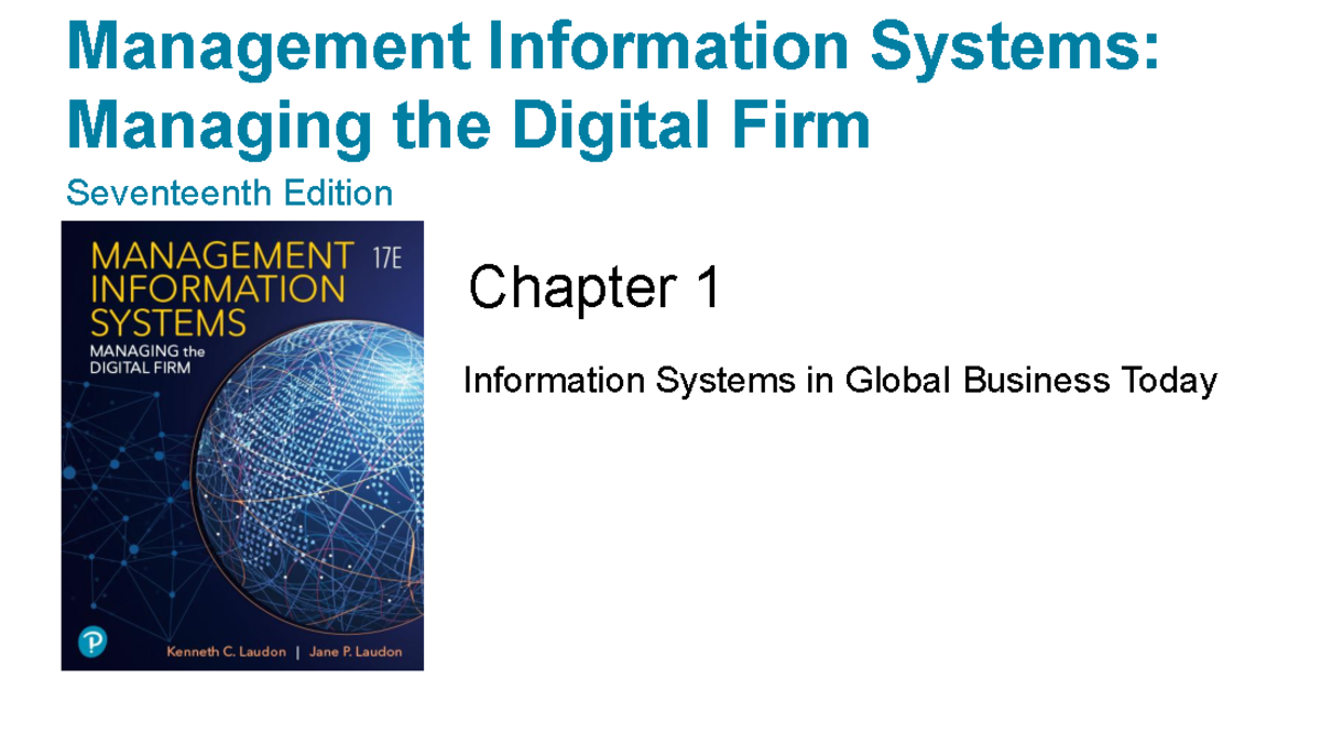 Chapter 1 MIS - Information Systems in Today's Global Business - Studocu