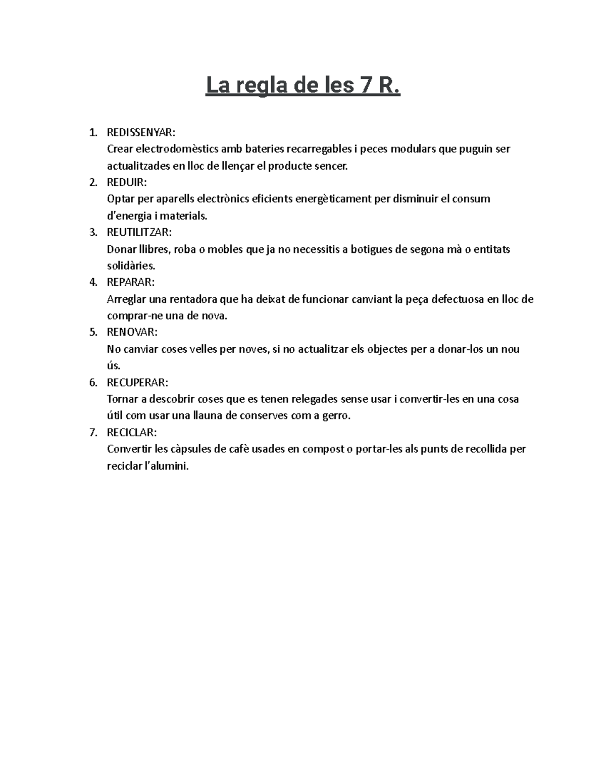 La regla de les 7 R - laas 7 R - La regla de les 7 R. 1. REDISSENYAR ...