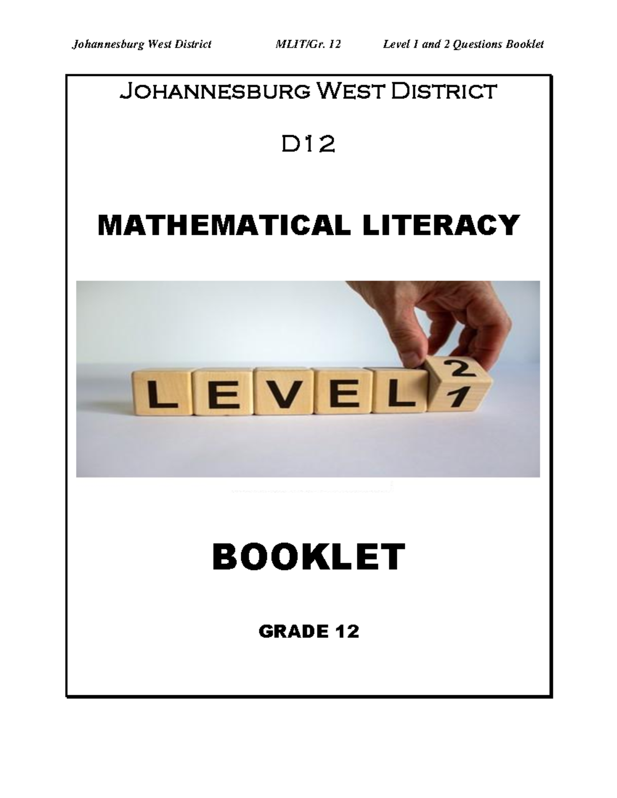 Johannesburg West District D12 Mathematical Literacy Level 1 & 2 ...