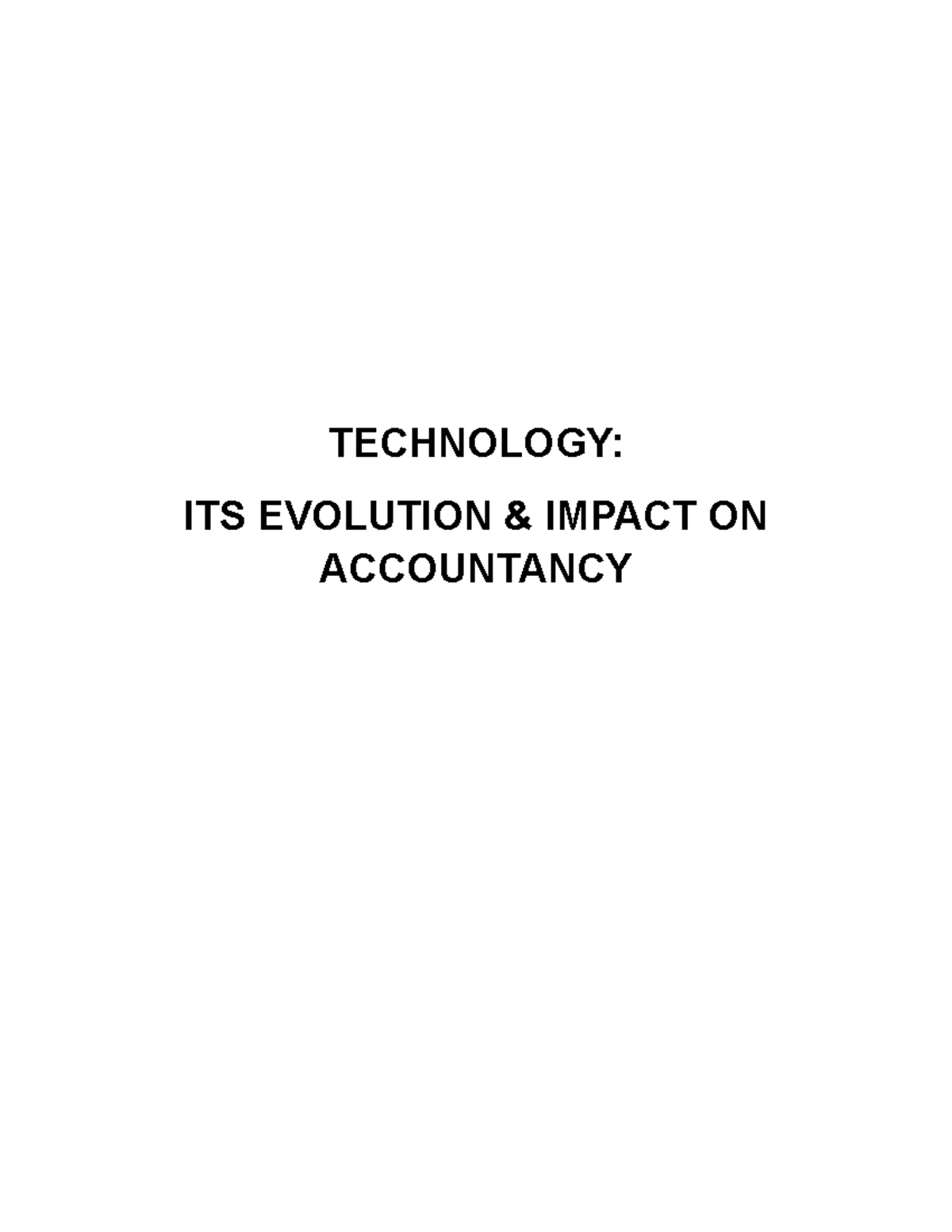Technology-ITS Evolution & Impact ON Accountancy - TECHNOLOGY: ITS ...