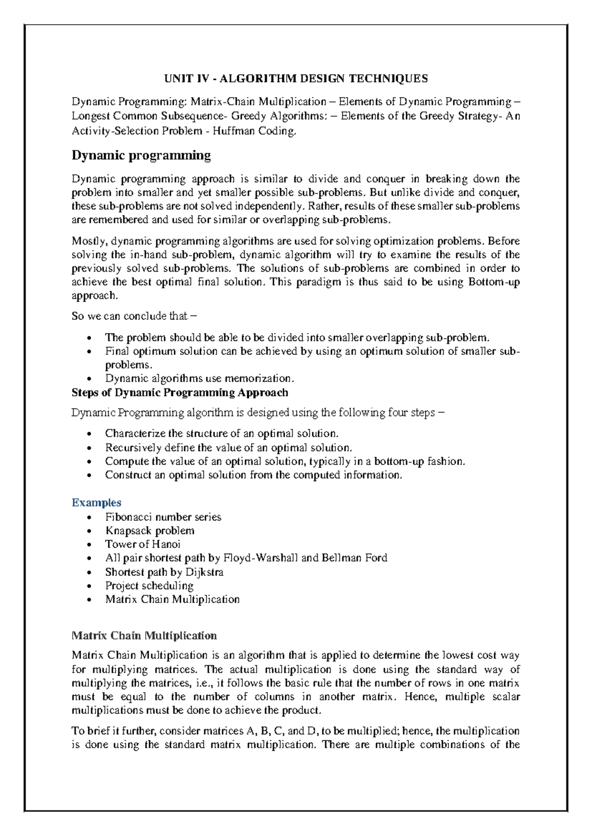 UNIT IV - ALGORITHM DESIGN TECHNIQUES: DYNAMIC PROG. & GREEDY ALGOS ...