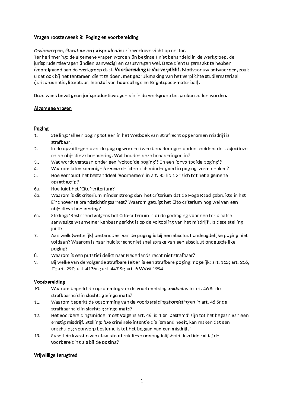 Week 3 Werkgroepvragen - Strafrecht 2: Poging en Voorbereiding ...