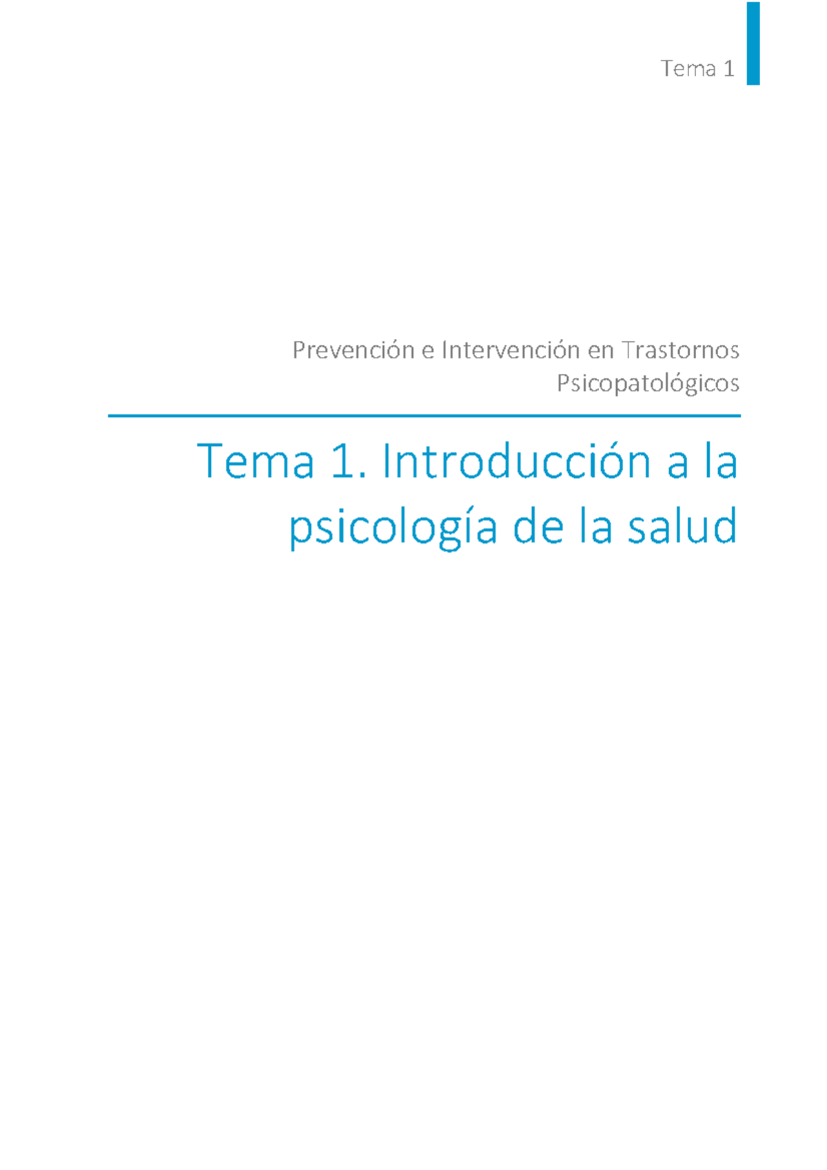 Tema 1. Introducción a la psichologia de la salud - Tema 1 Prevención e ...