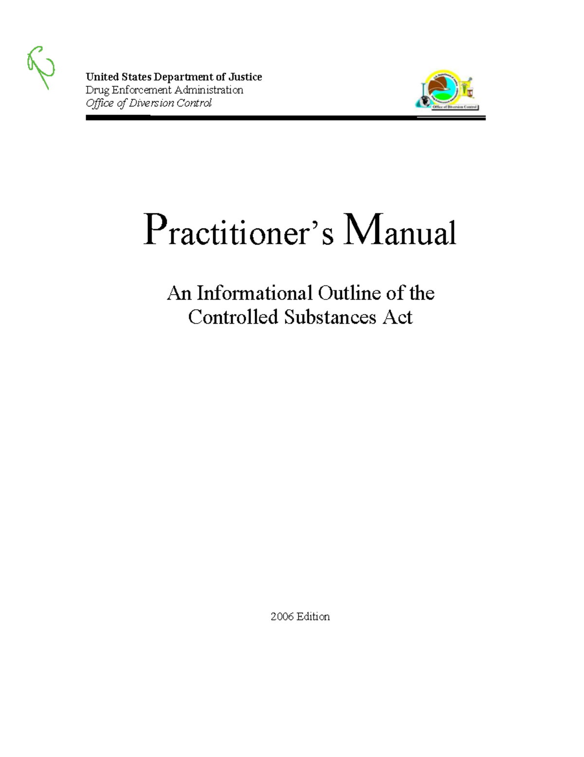 DEA Practitioner’s Manual: Overview of the Controlled Substances Act ...