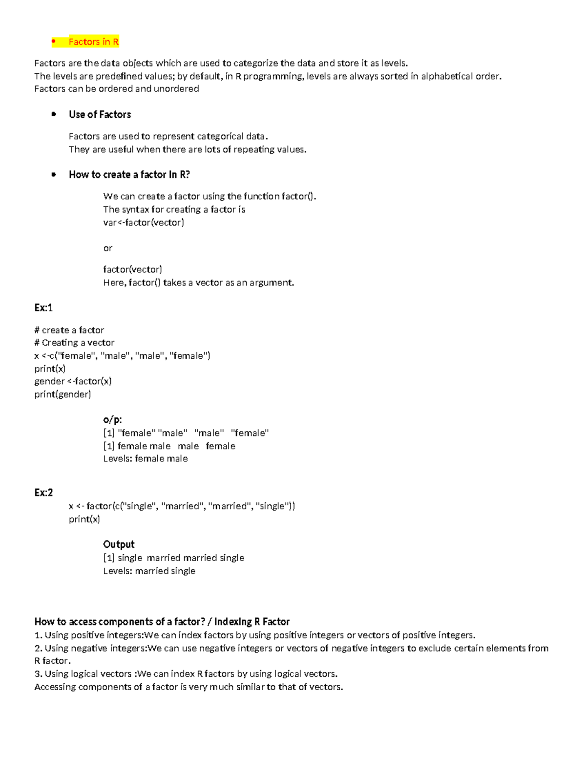 Factors in R - Factors in R Factors are the data objects which are used ...
