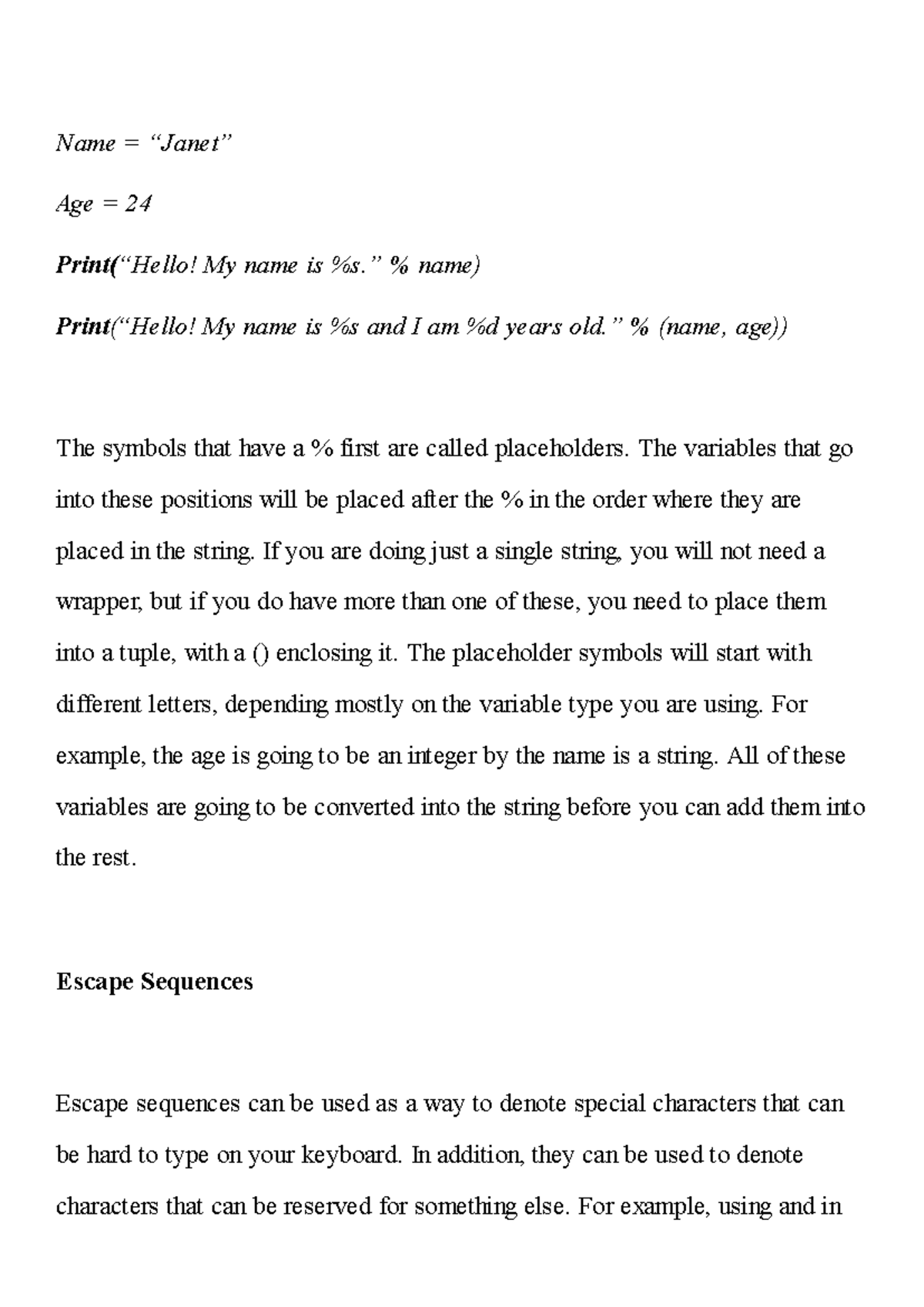 Python Programming - Name = “Janet” Age = 24 Print(“Hello! My name is ...
