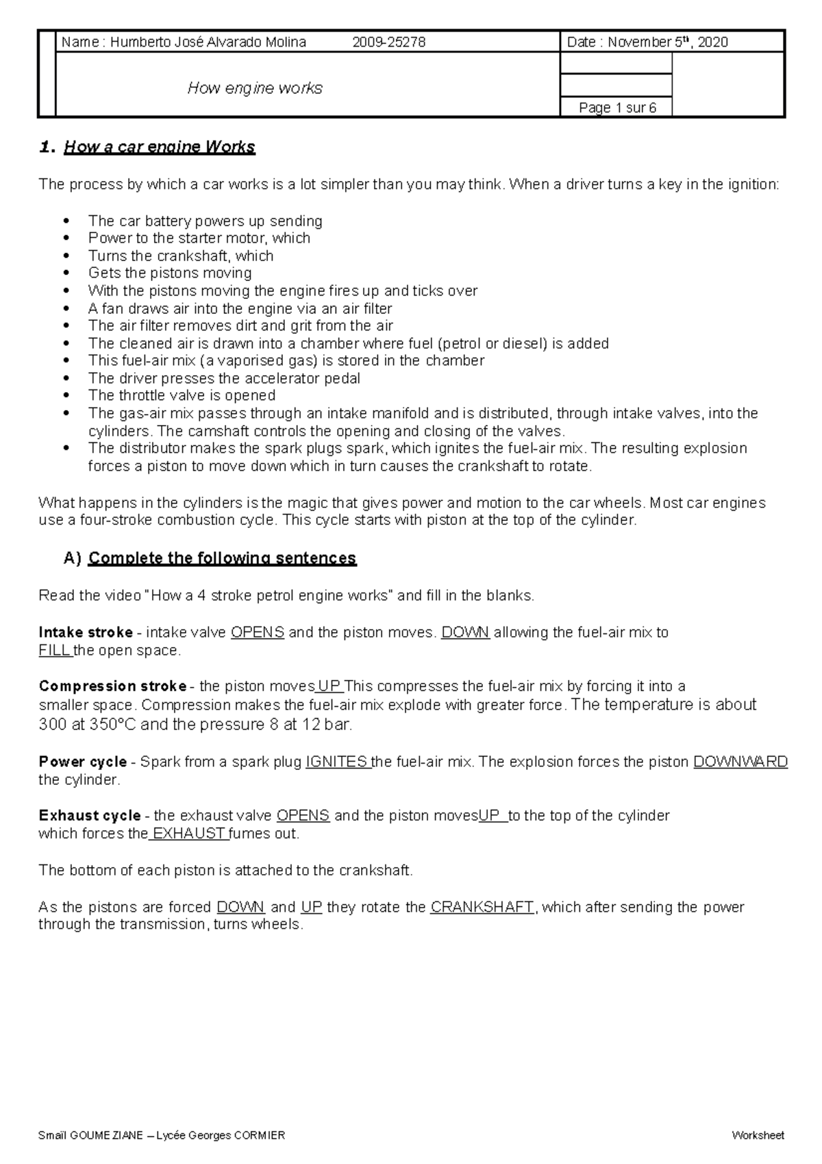 Task 13 Engine and motors worksheet - 1 a car engine Works The process ...
