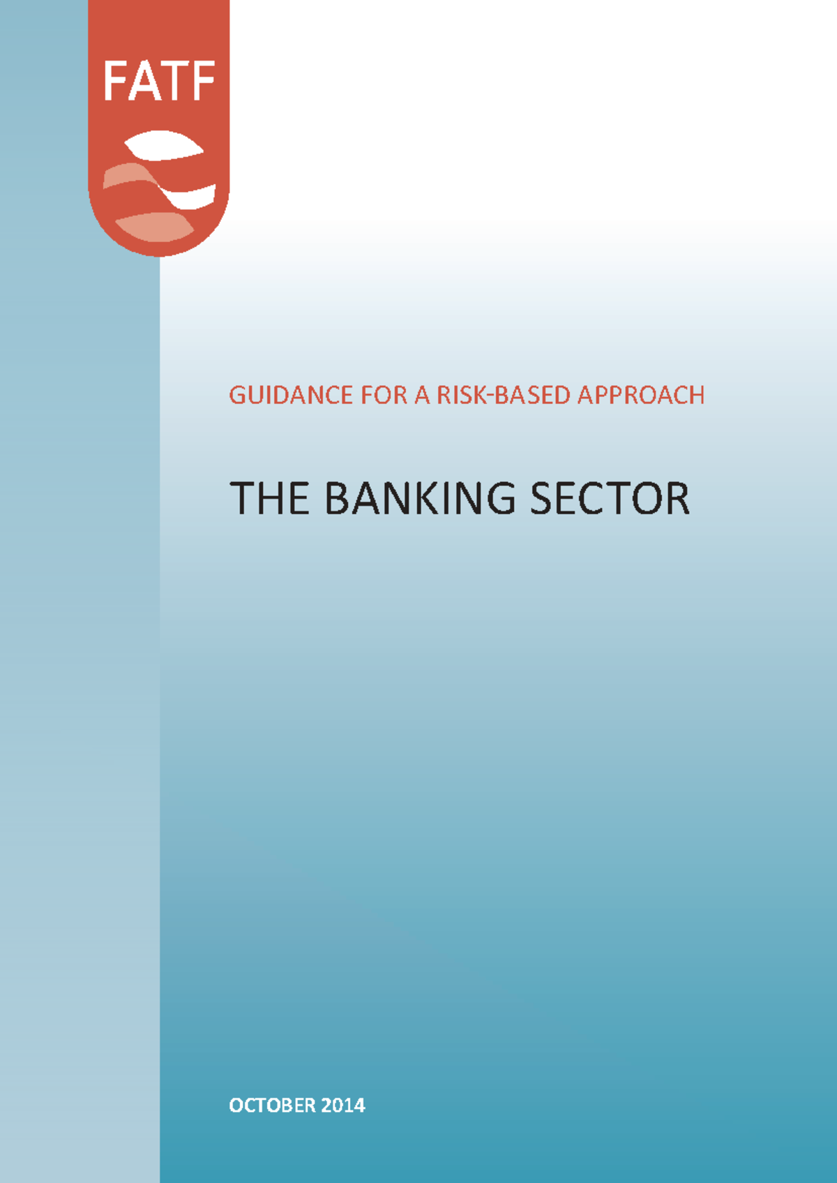 Guidance for a Risk-Based Approach in the Banking Sector (FATF 2014 ...
