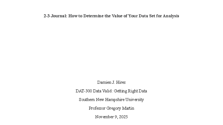 DAT 300: Assessing Data Set Value for Analysis Journal - Studocu