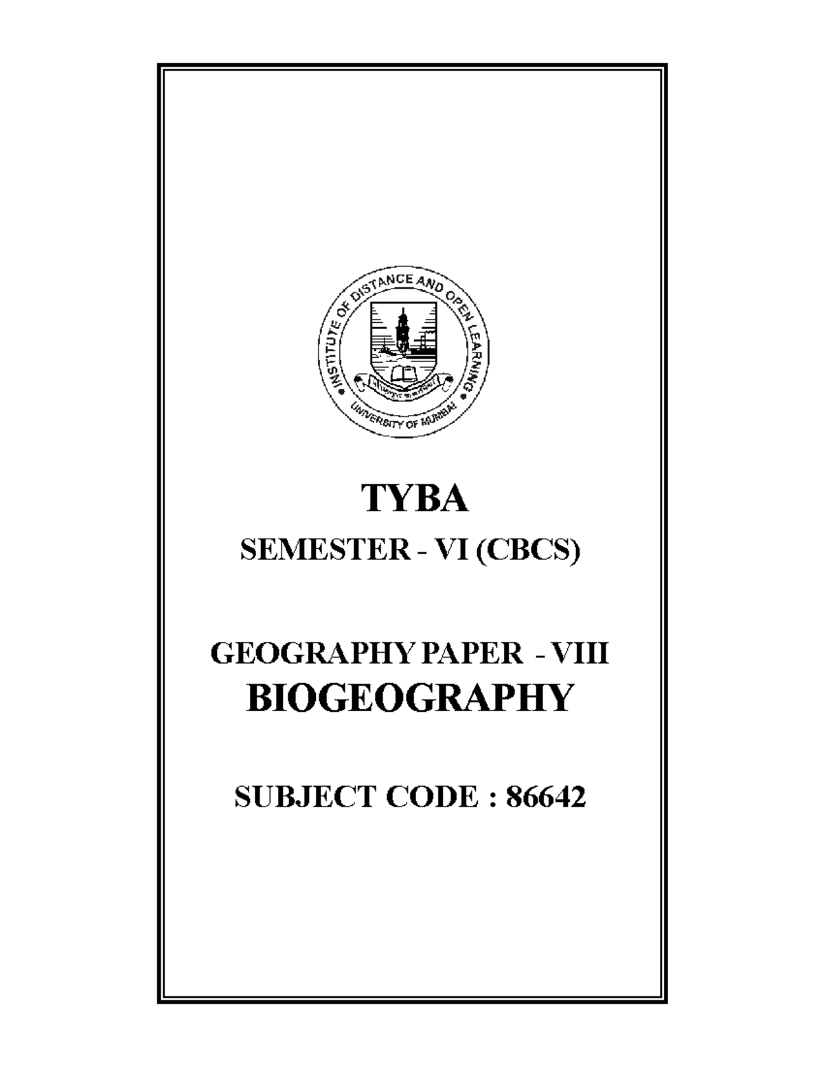 TYBA SEM VI (CBCS) Geography Paper 8: Biogeography Overview - Studocu