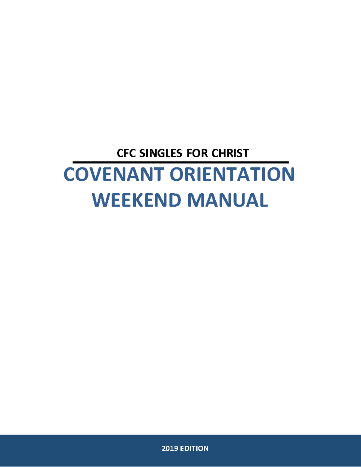CFC SINGLES FOR CHRIST COVENANT ORIENTATION WEEKEND MANUAL 2019 - Studocu
