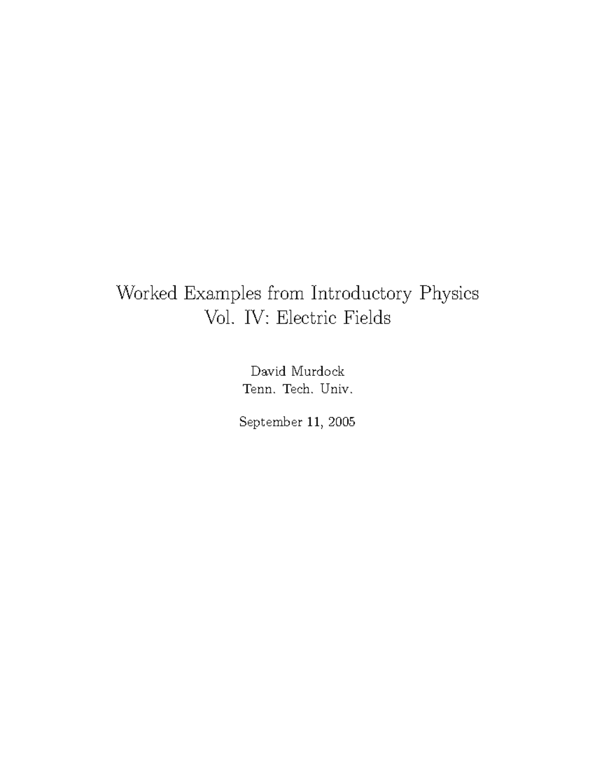 Worked Examples: Electric Fields in Introductory Physics Vol IV - Studocu