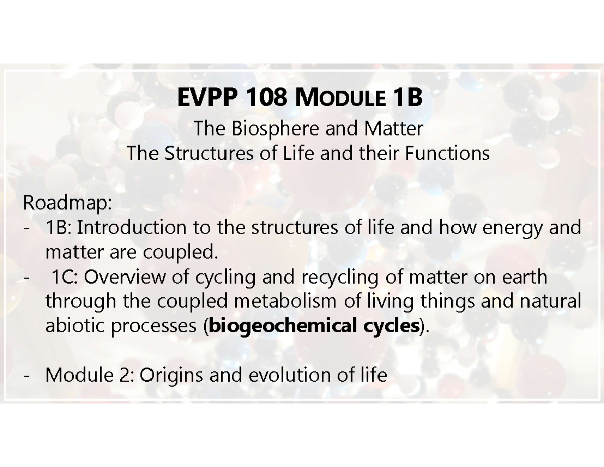 EVPP 108 Module 1B: The Biosphere and Matter Overview - Studocu