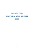 Mathematik Abitur Lernzettel - Analysis, Geometrie & Stochastik 2020