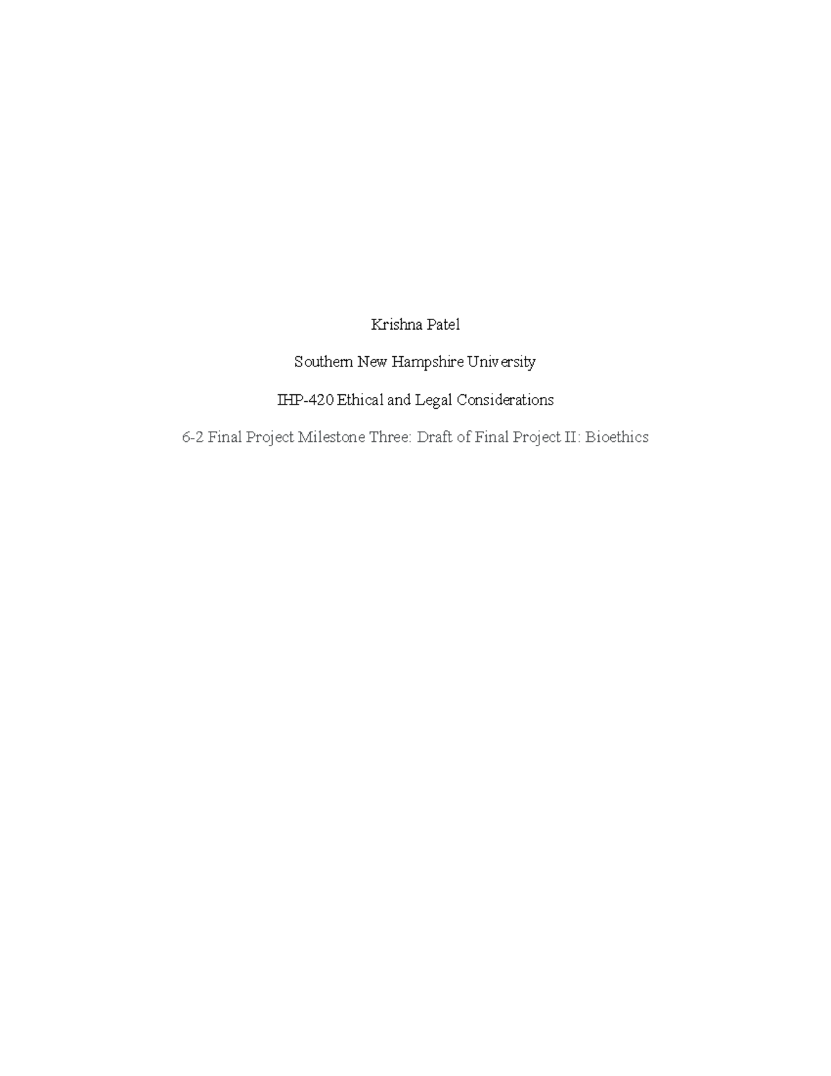 6-2 Final Project Milestone Three- Draft of Final Project II- Bioethics ...