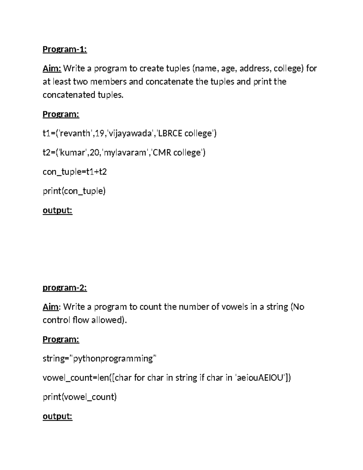 Program unit 3 - Program-1: Aim: Write a program to create tuples (name ...