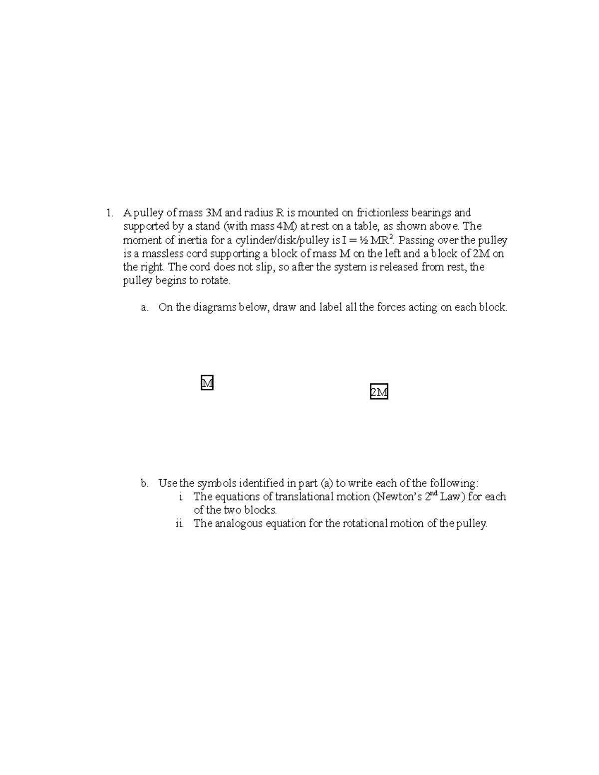 AP 1 rotation test - test material - 1. A pulley of mass 3M and radius ...